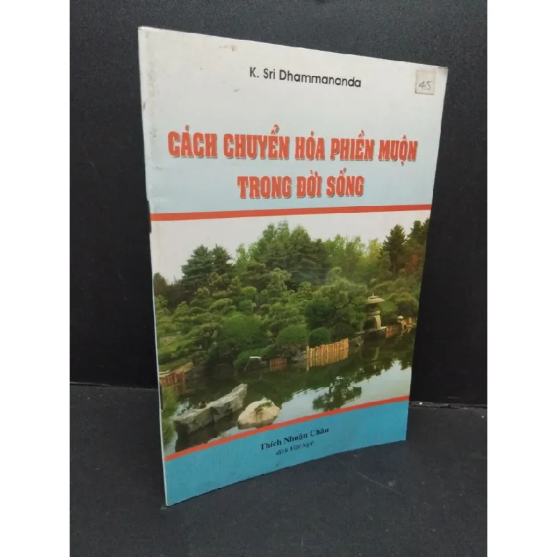 [Sách Cũ SCGR] Cách chuyển hóa phiền muộn trong đời sống mới 80% ố HCM2809 K. Sri. Dhammananda TÂM LINH - TÔN GIÁO - THIỀN 684290