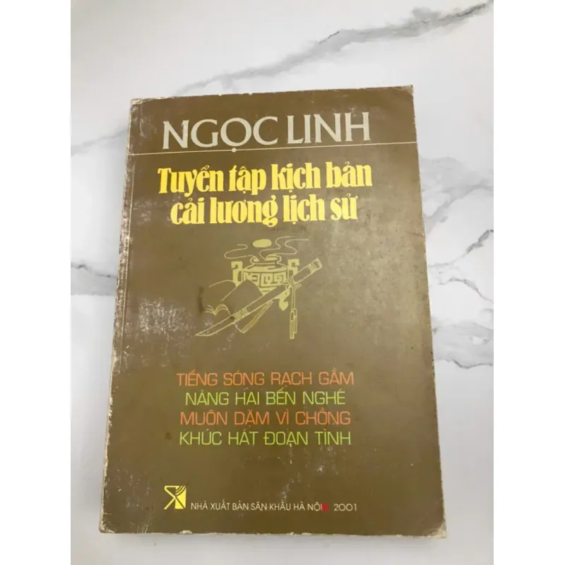 Tuyển tập kịch bản cải lương lịch sử - Ngọc Linh - Kịch bản - có chữ ký tác giả 659080