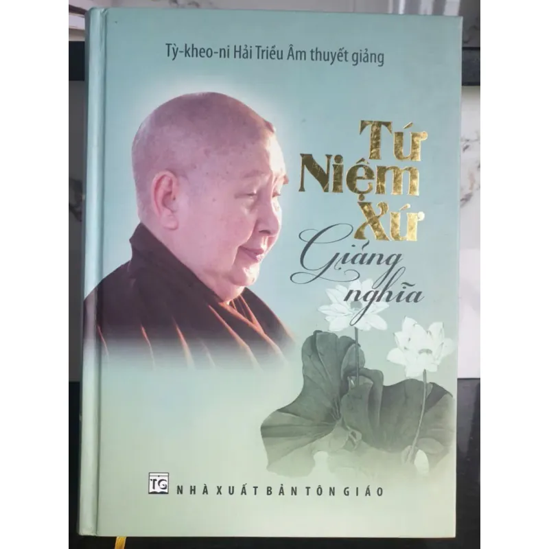 Sách Tự Niệm Xứ Giảng Nghĩa Tỳ-kheo-ni Hải Triều Âm 2019 681533