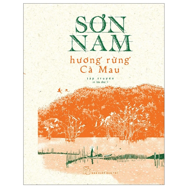 Hương Rừng Cà Mau (Bản In Năm 1962) (Bìa Cứng) - Sơn Nam 295160