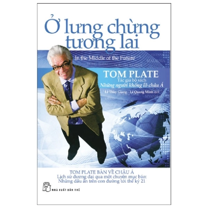 Ở Lưng Chừng Tương Lai - Tom Plate 403767