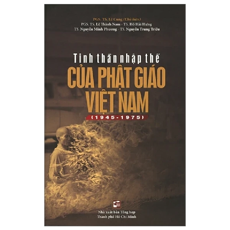 Tinh Thần Nhập Thế Của Phật Giáo Việt Nam ( 1945-1975) - Nhiều Tác Giả 402186