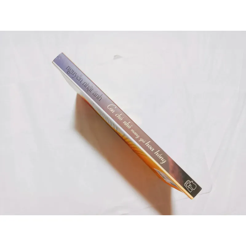 Con Chó Nhỏ Mang Giỏ Hoa Hồng - Nguyễn Nhật Ánh 715375