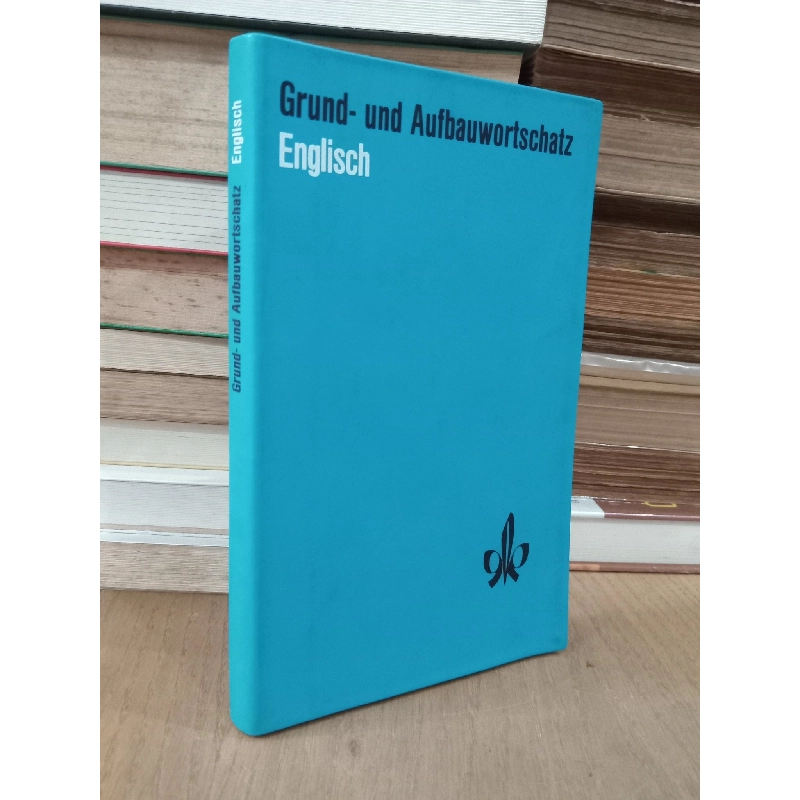 Grund- und Aufbauwortschatz Englisch 751427