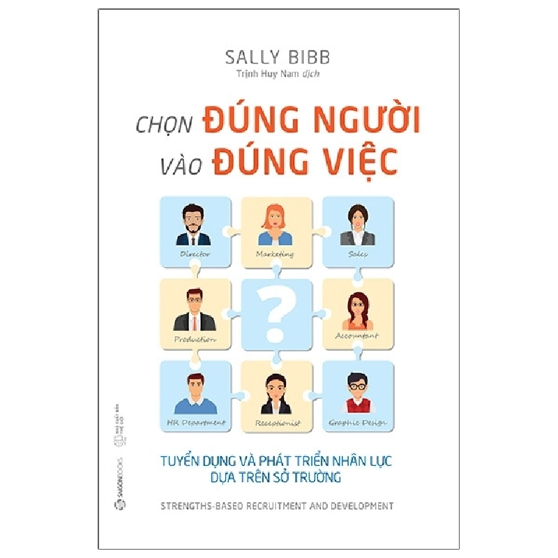 Chọn Đúng Người Vào Đúng Việc - Sally Bibb 296393