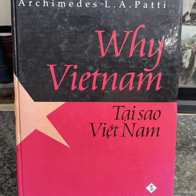 Why Vietnam Tại sao Việt Nam Archimedes L.A. Patti bìa cứng 777972