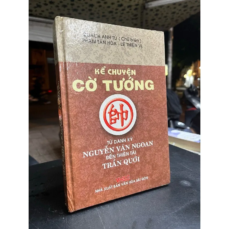 Kể chuyện cờ tướng: từ danh kỳ Nguyễn Văn Ngoan đến thiên tài Trần Quới - Quách Anh Tú 696991