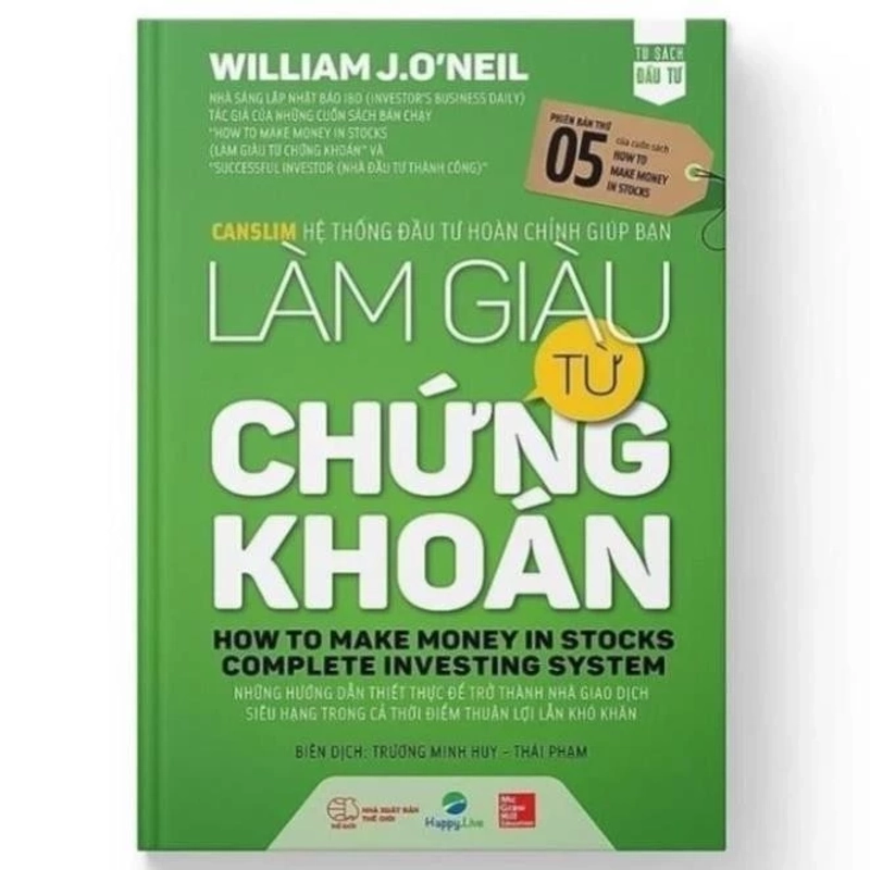 Làm Giàu Từ Chứng Khoán – William J. O’Neil (sách đen trắng) 330165