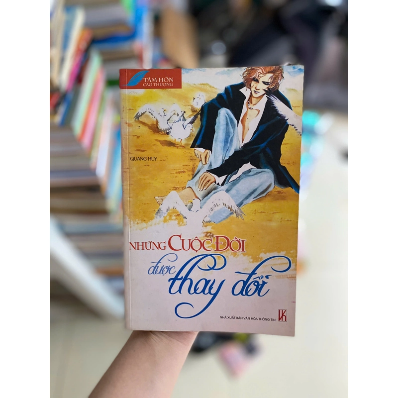 Những cuộc đời được thay đổi - Quang Huy 370191