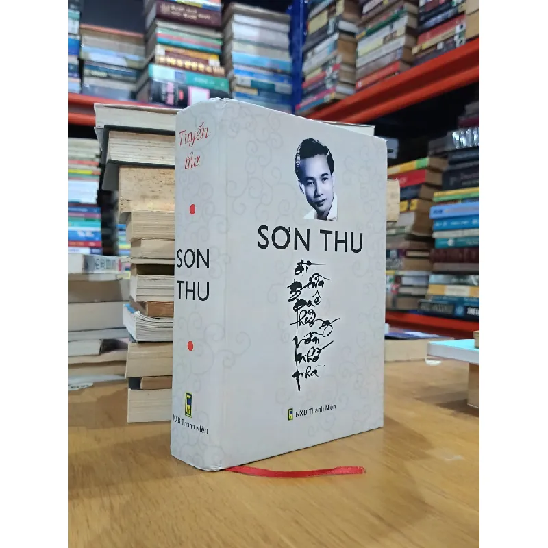 Tuyển thơ Sơn Thu: Đi giữa quê hương vẫn nhớ nhà 571632