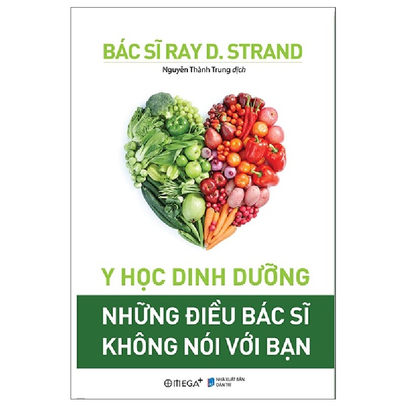 Y Học Dinh Dưỡng - Những Điều Bác Sĩ Không Nói Với Bạn - BS Ray D. Strand 138307