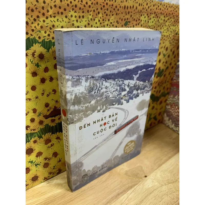 Đến Nhật Bản Học Về Cuộc Đời - Lê Nguyễn Nhật Linh 699380