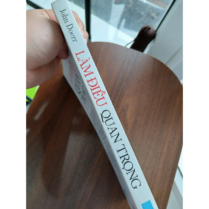 Làm điều quan trọng (Measure What Matters)<br>John Doerr 539489