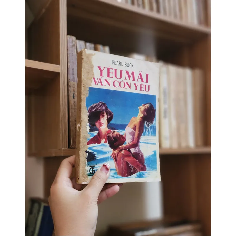 YÊU MÃI VẪN CÒN YÊU - Pearl Buck 703882