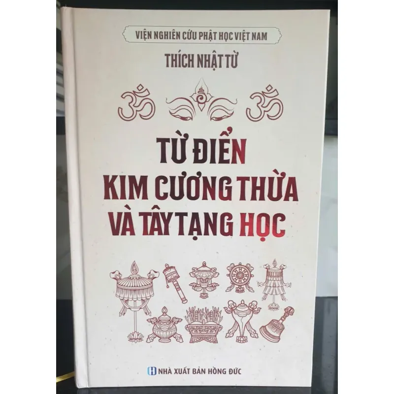 Từ Điển Kim Cương Thừa Và Tây Tạng Học 704372
