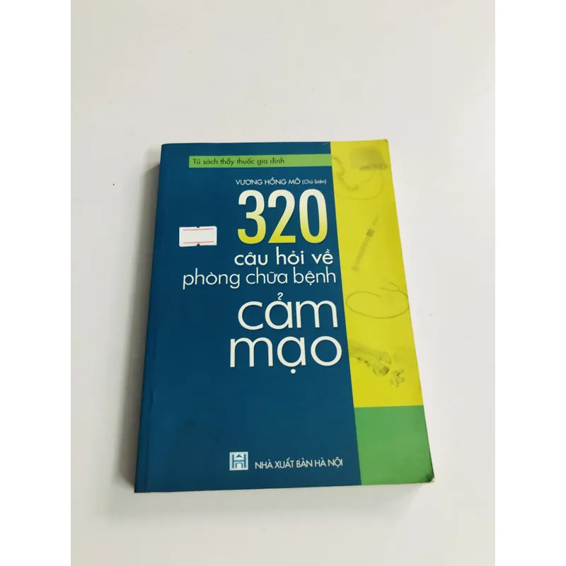 320 CÂU HỎI VỀ PHÒNG CHỮA BỆNH CẢM MẠO  704022