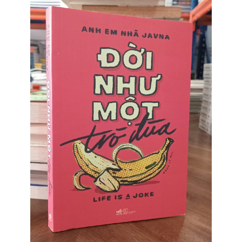 Đời như một trò đùa - Anh em nhà Javna (Đặng Ly dịch) 465460