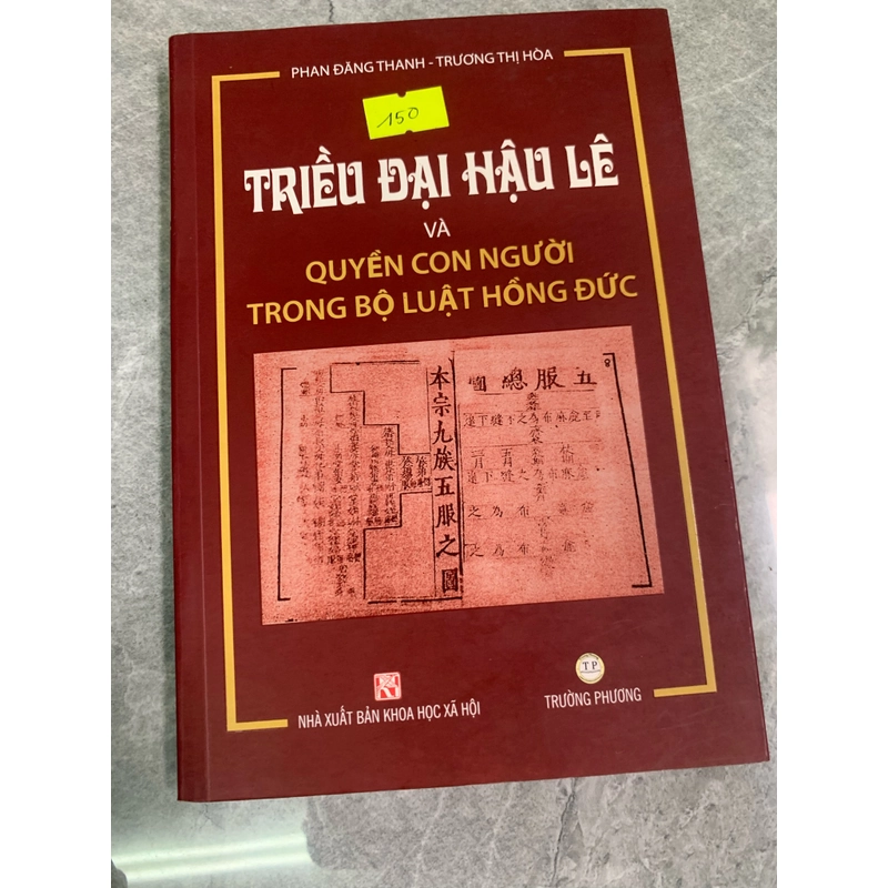 Triều đại hậu Lê và quyền con người trong bộ luật Hồng Đức  276782