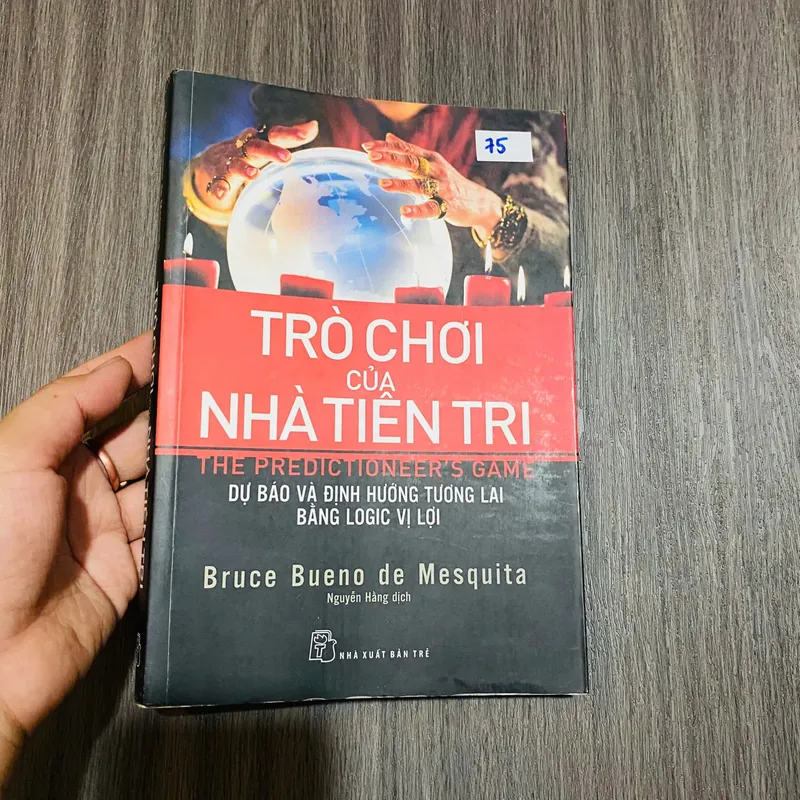 Trò chơi của nhà tiên tri - The Predictioneer's Game -  Bruce Bueno de Mesquita#HATRA 575814