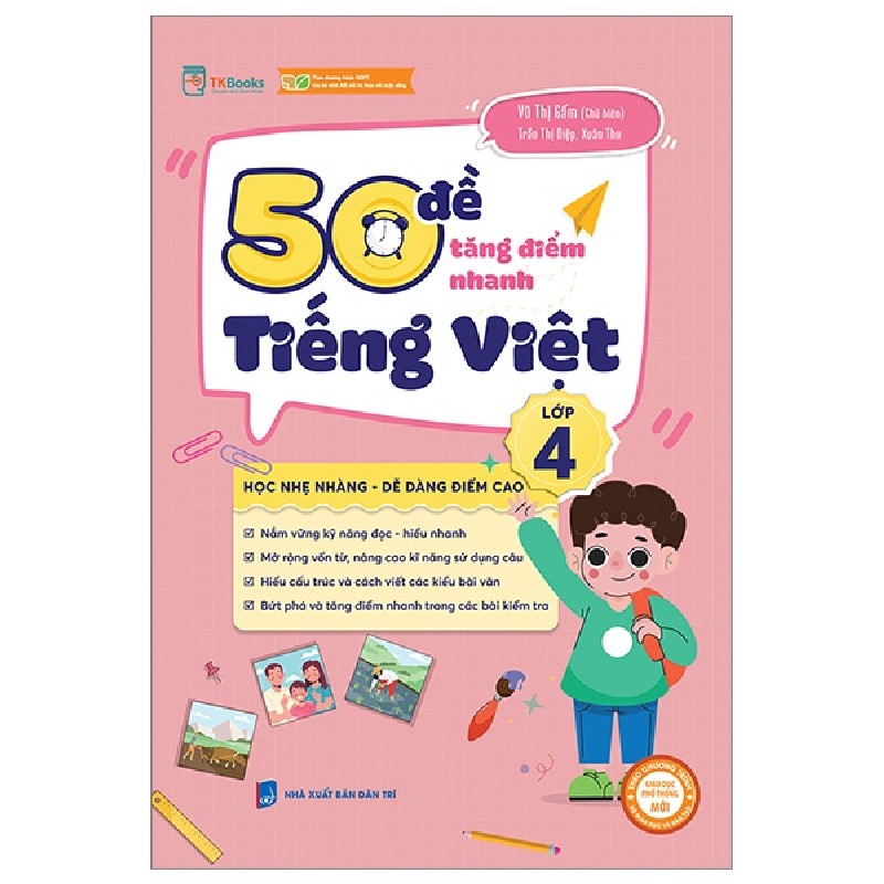 50 Đề Tăng Điểm Nhanh Tiếng Việt Lớp 4 - Trần Thị Diệp, Vũ Thị Gấm, Xuân Thu 162394