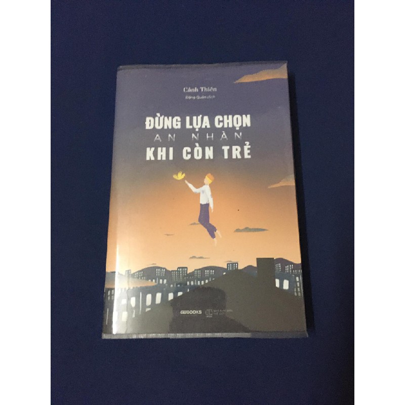 Đừng Lựa Chọn An Nhàn Khi Còn Trẻ  3786