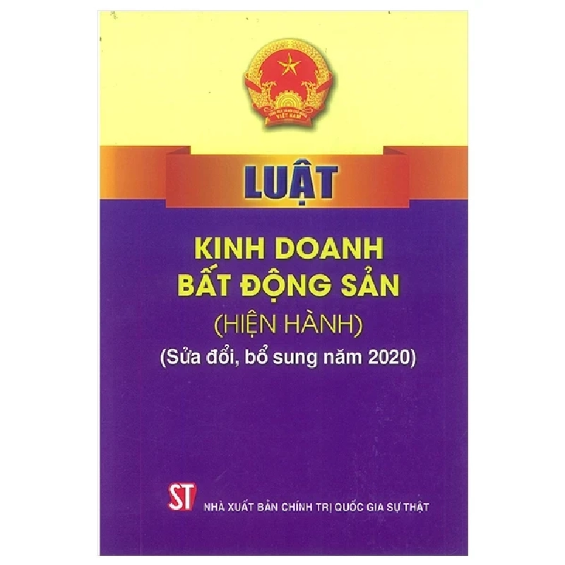 Luật Kinh Doanh Bất Động Sản (Hiện Hành)(Sửa Đổi, Bổ Sung Năm 2020) (2023) - Quốc Hội 699662