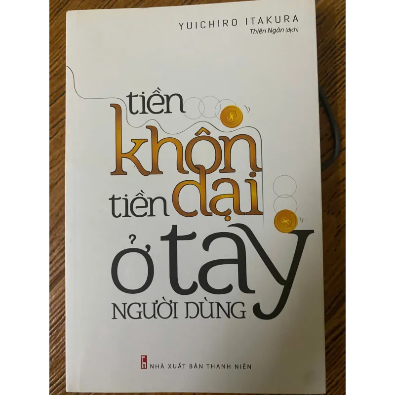 Tiền khôn tiền dại ở tay người dùng 601027