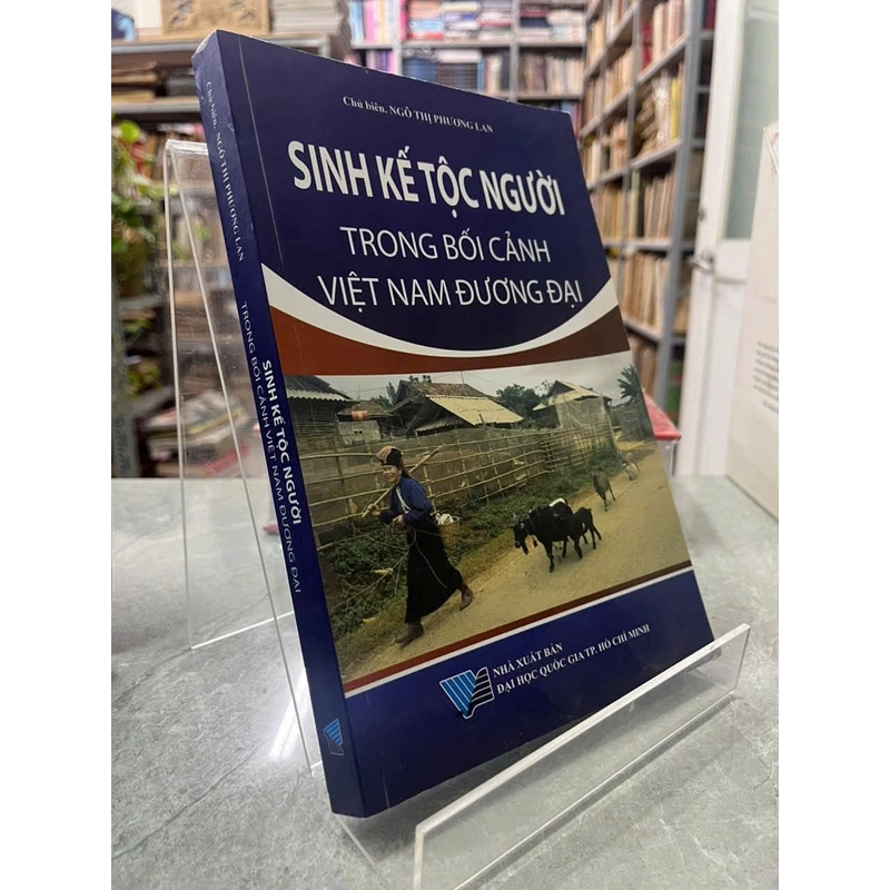 SINH KẾ TỘC NGƯỜI TRONG BỐI CẢNH VIỆT NAM ĐƯƠNG ĐẠI
 530397