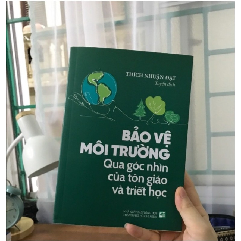 BẢO VỆ MÔI TRƯỜNG QUA GÓC NHÌN TÔN GIÁO VÀ TRIẾT HOC-SÁCH XỊN MỚI 99% -  Oreka.vn