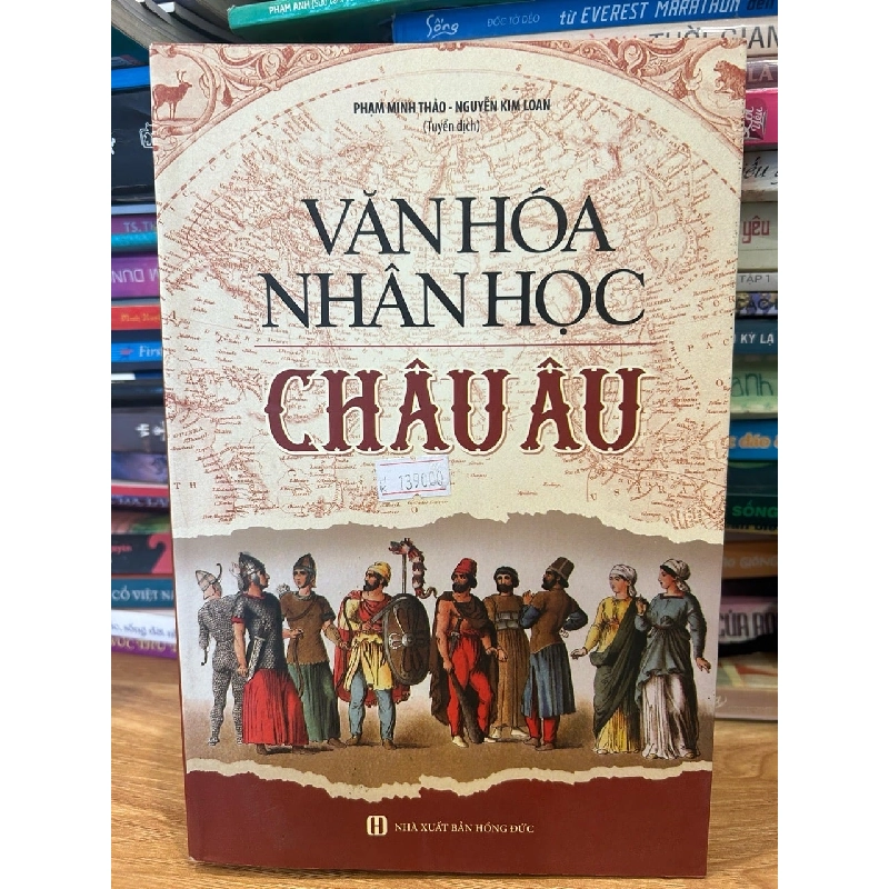 Văn hóa nhân học Châu Âu -Phạm Minh Thảo ,Nguyễn Kim Loan 786301
