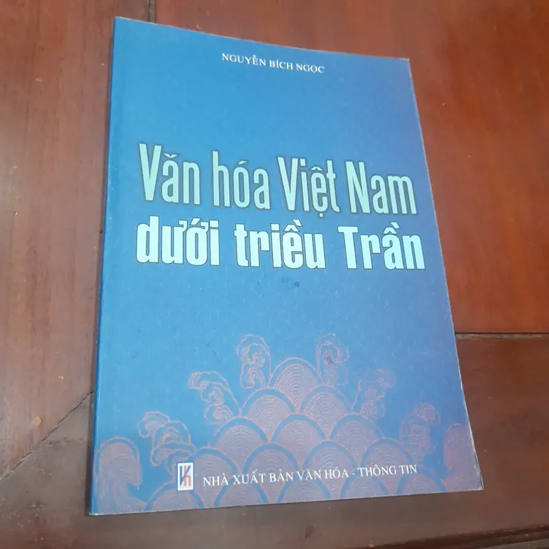 Văn hóa Việt dưới triều Trần 699404
