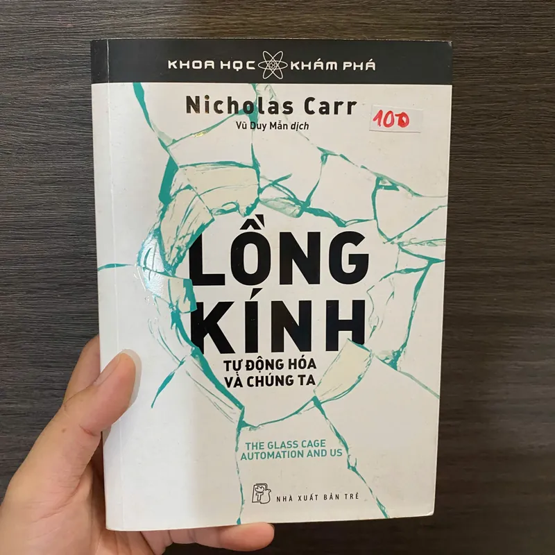 Lồng Kính - Tự Động Hóa Và Chúng Ta - Nicholas Carr#HATRA 673802
