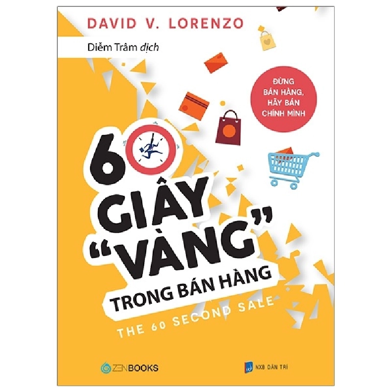 60 Giây Vàng Trong Bán Hàng - David V. Lorenzo 287812