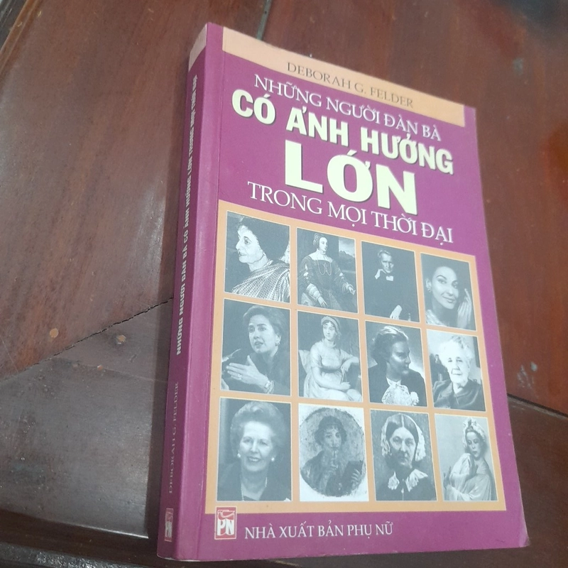 Deborah G. Felder - NHỮNG NGƯỜI ĐÀN BÀ CÓ ẢNH HƯỞNG LỚN trong mọi thời đại 529673