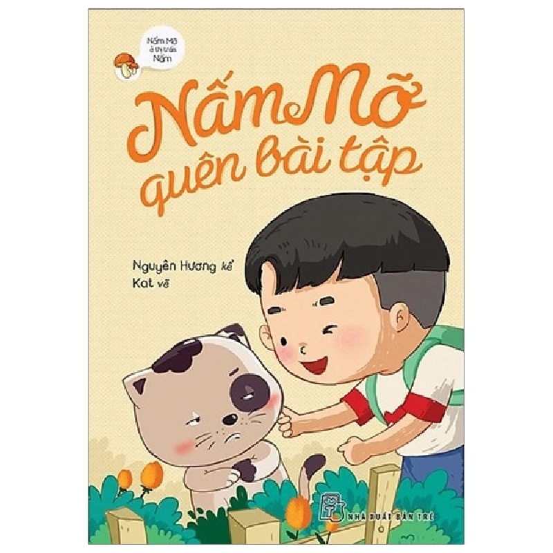 Nấm Mỡ Quên Bài Tập (2018) - Nguyên Hương kể; Duy K.AT minh họa 743887
