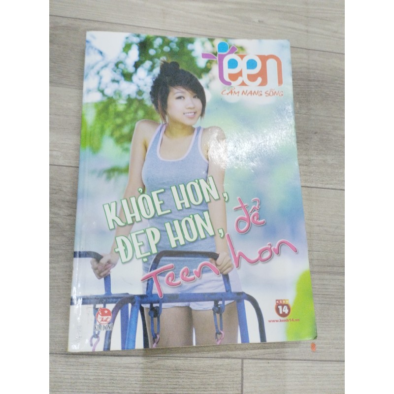 KHỎE HƠN ĐẸP HƠN, ĐỂ TEEN HƠN_ TEEN Cẩm nang sống 23258