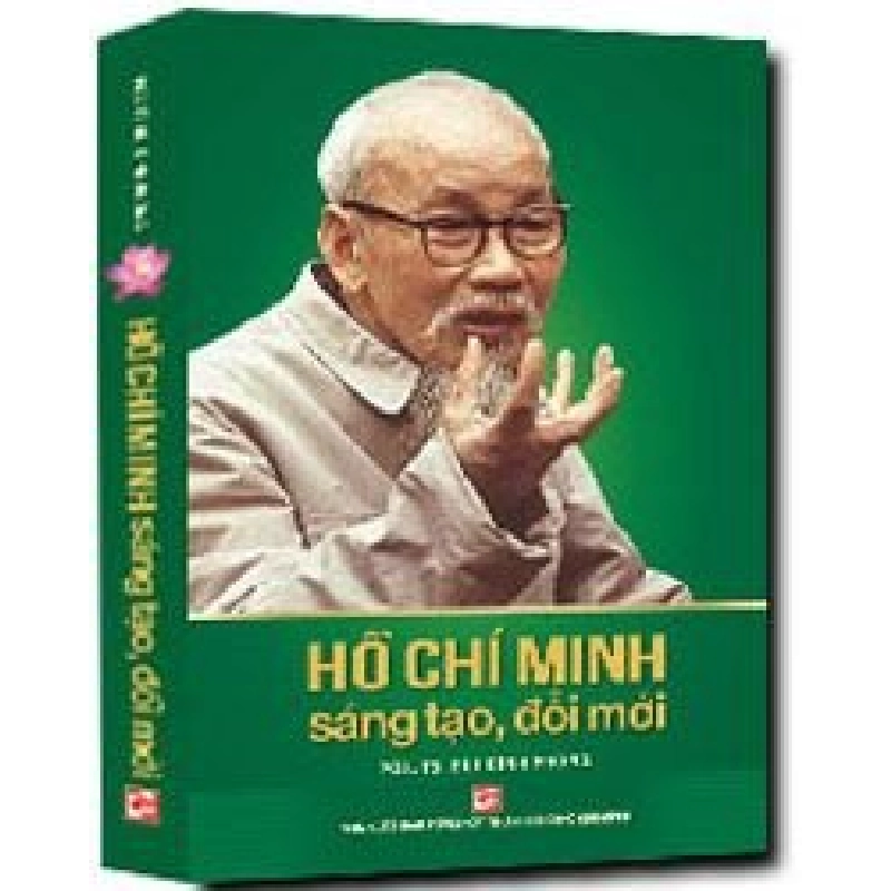 Hồ Chí Minh sáng tạo đổi mới mới 100%  PGS. TS Bùi Đình Phong 2015 HCM.PO 349785