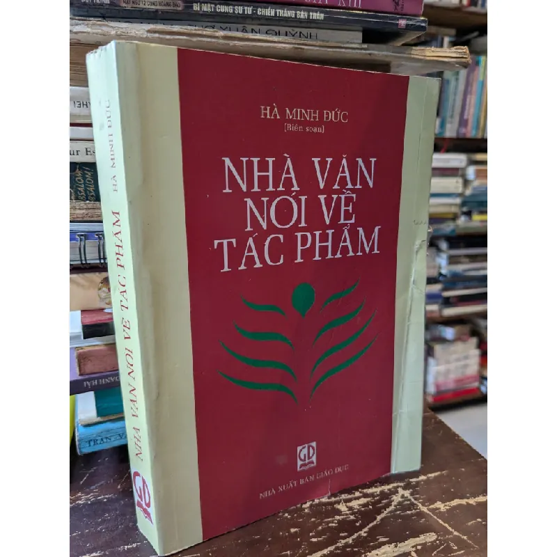 Nhà văn nói về tác phẩm - Hà Minh Đức 596529