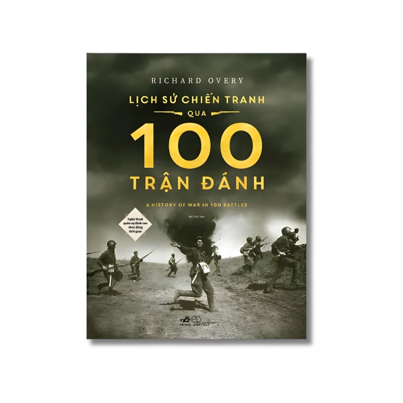 Lịch sử chiến tranh qua 100 trận đánh - Nghệ thuật quân sự đỉnh cao theo dòng thời gian 724626