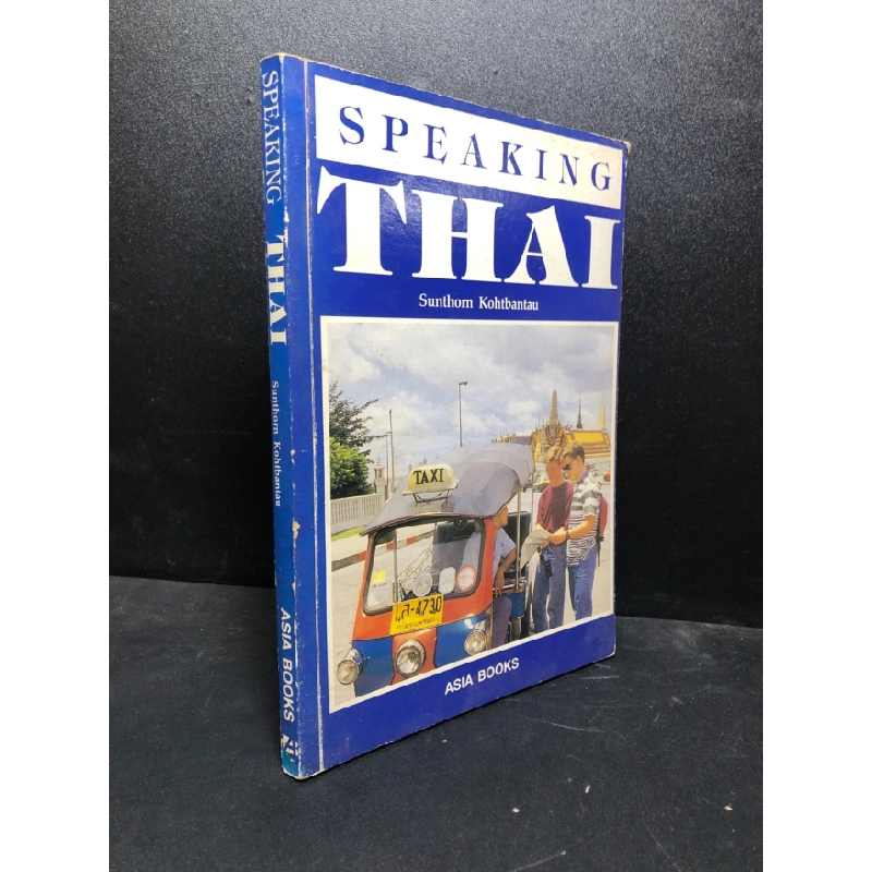 [Phiên Chợ Sách Cũ] Speaking Thai Sunthorn Kohtbantaunew 2303 417684