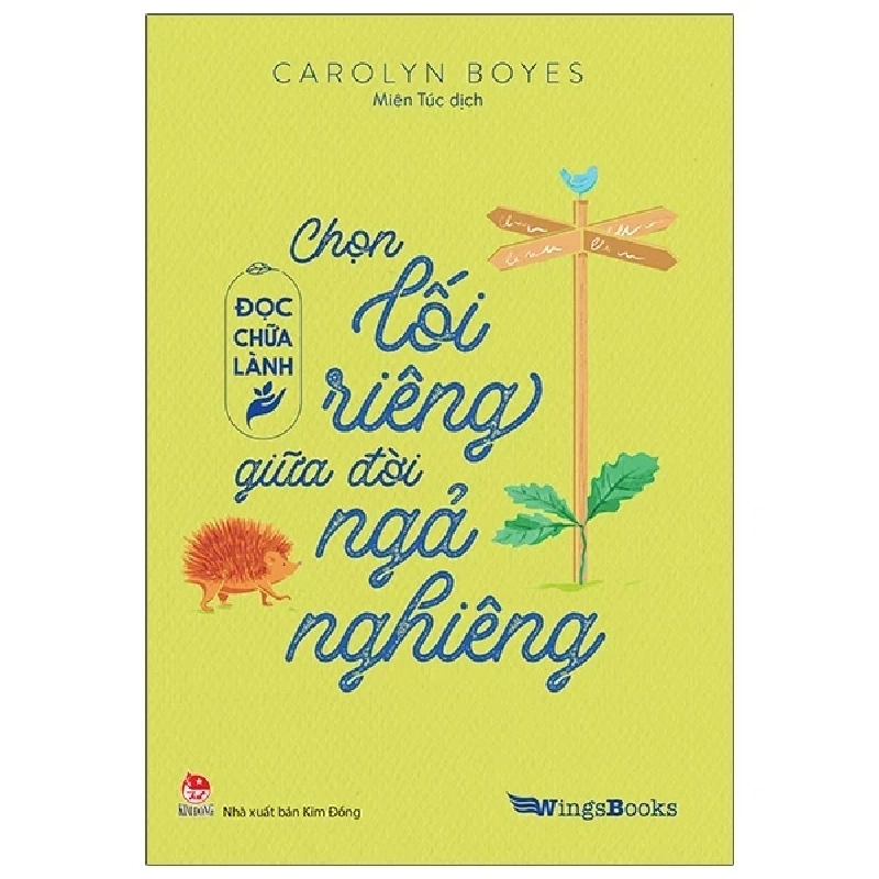 Đọc Chữa Lành - Chọn Lối Riêng Giữa Đời Ngả Nghiêng - Carolyn Boyes 286581