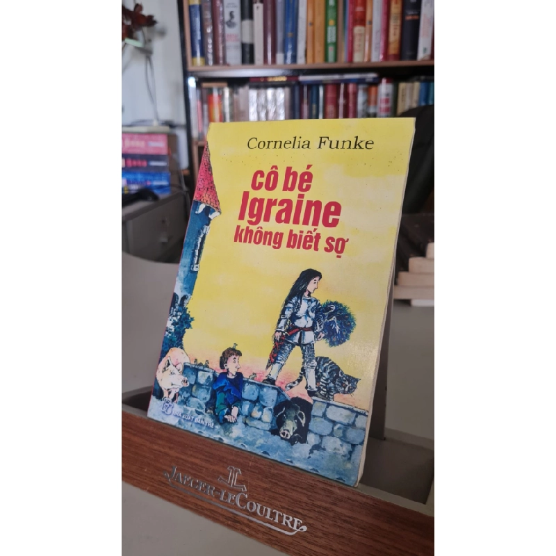 Cô bé Igraine không biết sợ-Sách lưu kho có ố- 2009- Cornelia Funke [2001] SÁCH VĂN HỌC STB352 457362