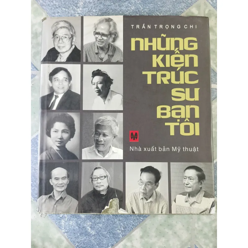 Những kiến trúc sư bạn tôi - Trần Trọng Chi 781922