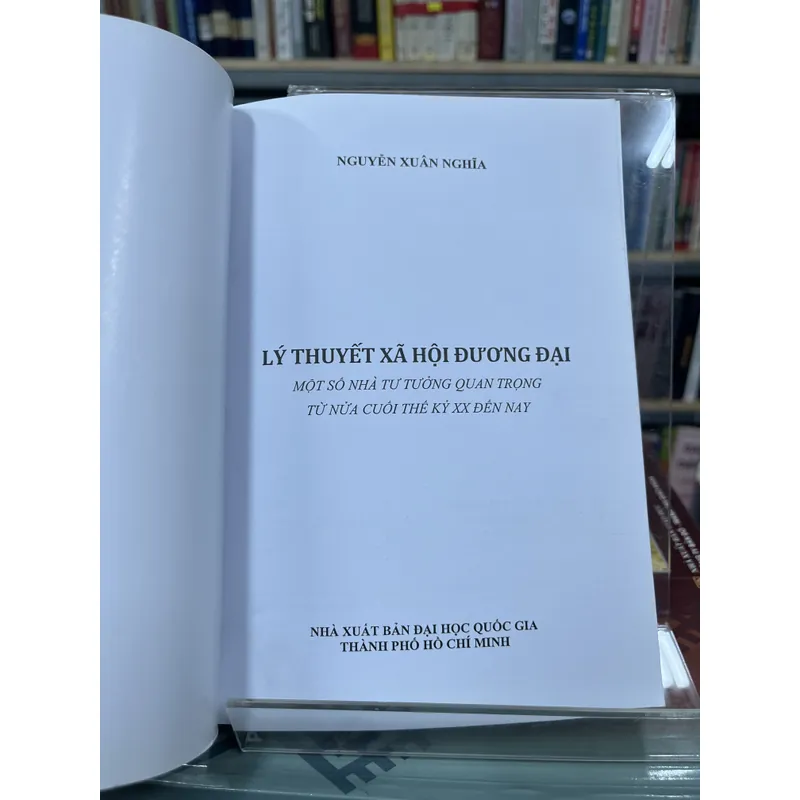 LÝ THUYẾT XÃ HỘI ĐƯƠNG ĐẠI - NGUYỄN XUÂN NGHĨA 708832