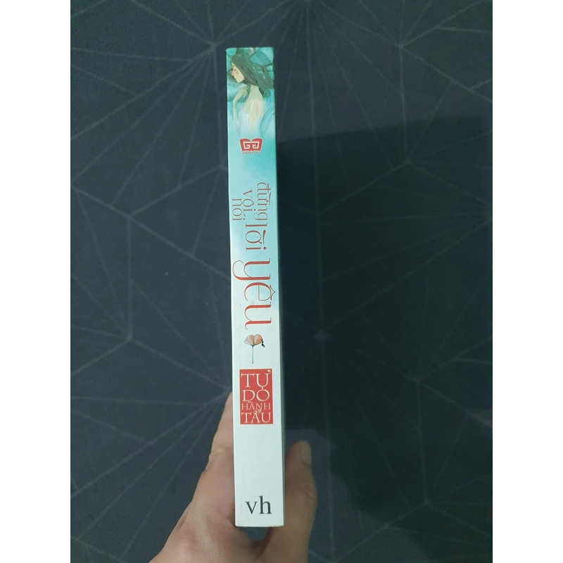 "Đừng vội nói lời yêu" - Tự Do Hành Tẩu 471423