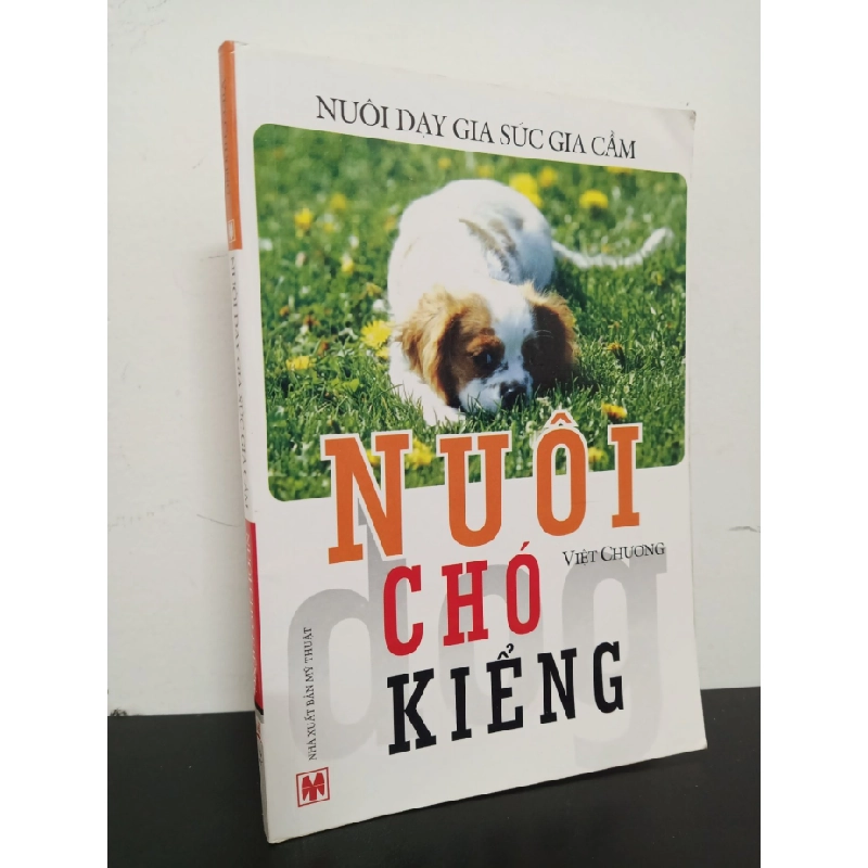 [Phiên Chợ Sách Cũ] Nuôi Dạy Gia Súc Gia Cầm - Nuôi Chó Kiểng - Việt Chương 2501 ASB Oreka Blogmeo 230225 390127