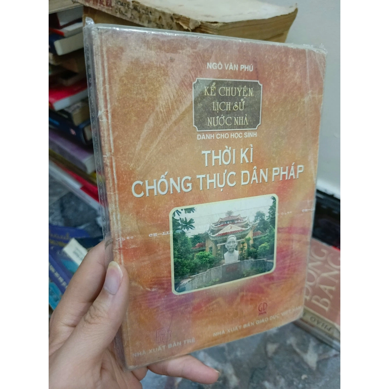 Kể chuyện lịch sử nước nhà - thời kỳ chống thực dân Pháp 447438