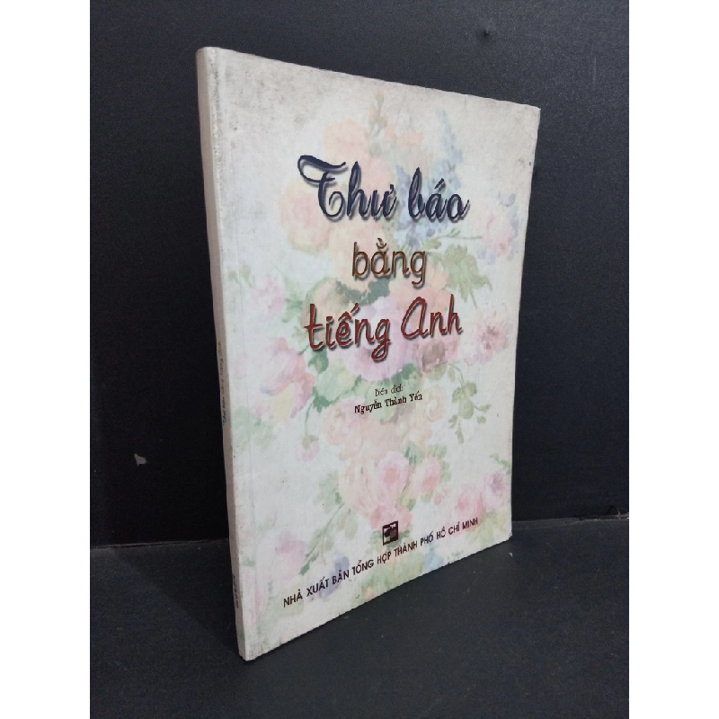 Thư báo bằng Tiếng Anh mới 70% ố vàng gấp bìa có viết nhẹ 2004 HCM2811 Nguyễn Thành yến HỌC NGOẠI NGỮ Oreka Blogmeo 368539