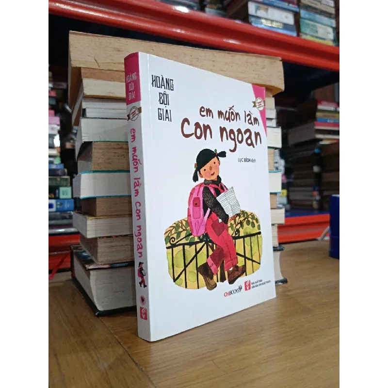 Em muốn làm con ngoan - Hoàng Bội Giai (Lục Bích dịch) 583196