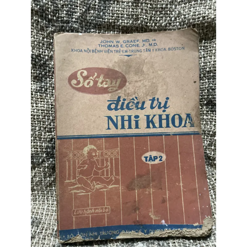 Sổ tay điều trị nhi khoa tập 2 - JOHN W. GRAEF, MD. & THOMAS E. CONE. Jr.. M.D. 1010009
